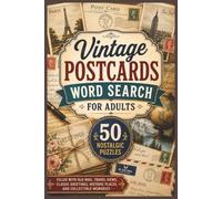 Vintage Postcards Word Search for Adults: 50 Nostalgic Puzzles Filled with Old Mail, Travel Views, Classic Greetings, Historic Places, and Collectible Memories (Word search books collection)