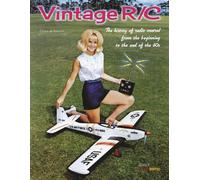 Vintage R/C: The history of radio control from the beginning to the end of the 60s (I Quaderni di Modellismo)
