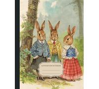 Vintage Rabbits Composition Notebook: Cute Fairy Tale Animal 8,5 x 11 Inches and 100 Wide Ruled Pages for Note Taking