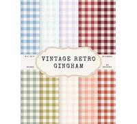 Vintage Retro Gingham Scrapbook Paper - 50 Pages, 25 Double-Sided Designs - 8.5 x 11 Inch: Classic Checkered Picnic Patterns in Blue, Red, Sage, ... Tones for Journaling, Collage and DIY Crafts