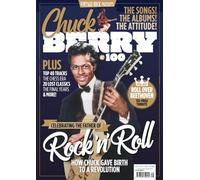 Vintage Rock Presents Chuck Berry at 100: The Father of Rock 'n' Roll | 132-Page Tribute Fan Magazine | Top 40 Tracks & Lost Classics