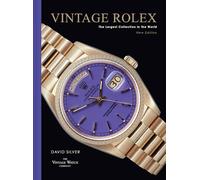 Vintage Rolex New Edition: New and expanded 2025 edition of the essential guide to the iconic luxury watch brand