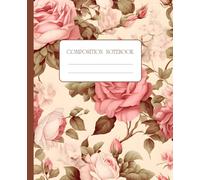 Vintage Rose | Composition Notebook | College Ruled: Elegant | Floral Notebook for School, Journaling, or Office Use | Softcover with Classic Rose ... Pages | Perfect Gift for Students and Writers