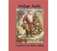 Vintage Santa: Counted Cross Stitch Pattern | Classic Father Christmas Holiday Design