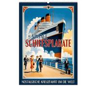 Vintage Schiffsplakate - nostalgische Kreuzfahrt um die Welt (Wandkalender 2026 DIN A2 hoch), CALVENDO Monatskalender: Moderne Neuinterpretationen ... inspiriert von der goldenen Ära der Seefahrt