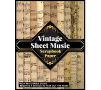 Vintage Sheet Music Scrapbook Paper Book: 8.5" x 11" | 20 Unique Designs Double Sided Printed Sheets for Scrapbooking, Decoupage, Origami, Art, ... , DIY, Artwork, Collage and Junk Journal