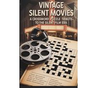 Vintage Silent Movies: A Crossword Puzzle Tribute to the Silent Film Era
