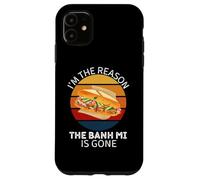 Vintage Soy la razón por la Que Banh Mi se ha ido Amante de la Comida Carcasa para iPhone 11