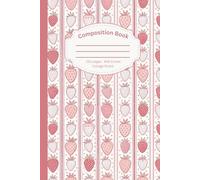 Vintage Strawberry Composition Notebook - 6x9 Hardcover: 150 pages, college ruled, glossy finish, super cute, coquette