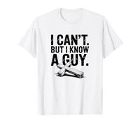 Vintage Strength Message I Can’t but I Know a Guy Camiseta