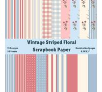 Vintage Striped Floral Scrapbook Paper Pad: 38 Pages, 19 Designs, 8.5X8.5", Double sided pages, Vintage Style Craft Paper, Pastel, Patterned, Decorative Craft Paper for Scrapbooking.