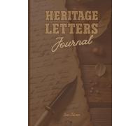 VINTAGE STYLE HERITAGE LETTERS JOURNAL For Your Ideas, Memories, Dreams and Plans To Organize Your Life Tasks: For Adults and Seniors