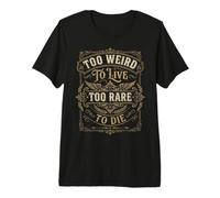 Vintage Too Weird To Live - Diseño Ornamental Occidental Camiseta Premium