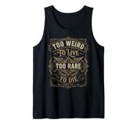 Vintage Too Weird To Live - Diseño Ornamental Occidental Camiseta sin Mangas