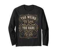 Vintage Too Weird To Live - Diseño Ornamental Occidental Manga Larga