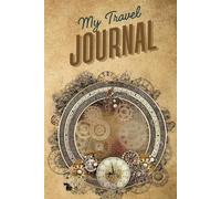 Vintage Travel Journal | A5 Vacation Planner to track your adventures | A5 size | Hard Cover: Plan, Organize & Capture Every Journey - Rustic-Inspired ... and Memory Sections for All Your Adventu