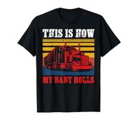 Vintage Trucker This Is How My Baby Rolls Truck Driver Camiseta
