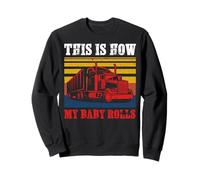 Vintage Trucker This Is How My Baby Rolls Truck Driver Sudadera