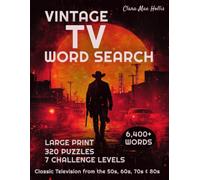 Vintage TV Word Search Large Print: 320 Puzzles Across 7 Challenge Levels - Classic Television from the 50s, 60s, 70s & 80s - Activity Book for Adults & Seniors Who Never Miss a Rerun