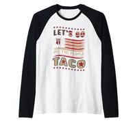 Vintage US Flag Let's Go Taco Patriotic American 4th of July Camiseta Manga Raglan