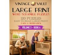 Vintage Vault: Large-Print Word Scramble Puzzles: 120 Faith & Inspiration Themed Word Scrambles for Adults and Seniors - Large Print with Bonus Word Challenge