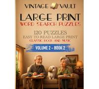 Vintage Vault: Large-Print Word Search Puzzles: 120 Classic Rock & Music Themed Puzzles for Adults and Seniors - Easy-to-Read Large Print with Answer Key