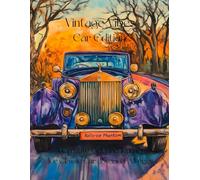 Vintage Vibes:Car Edition: A Creative Coloring Journey for Classic Car Lovers of All Ages