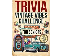 Vintage Vibes Trivia Challenge: The Big 1960s & 1970s Nostalgia Book for Seniors: Questions on Music, Movies, Fashion, and Sports to Test Your Memory.