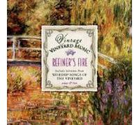 Vintage Vineyard Music - Vintage Vineyard Music Refiner's Fire from 9 & 10