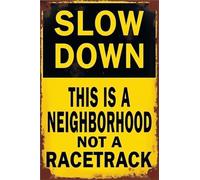 Vintage Warning Sign Slow Down Neighborhood Rustic Metal Art 8 X 12 in