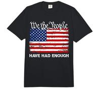 Vintage We The People Have Have Enough US Flag American USA Comfort Colors Adult Heavyweight T-Shirt