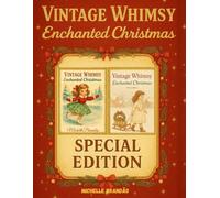 Vintage Whimsy - Enchanted Christmas: Special Edition Coloring Book with Nostalgic Holiday Charm