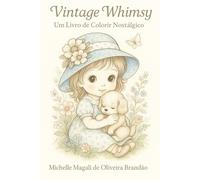 Vintage Whimsy: Um Livro de Colorir Nostálgico