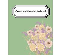 Vintage Wildflower Aesthetic Journal: High school and College Ruled Composition Notebook for Girls, Teens, and Women, 7.5 x 9.25 in, 110 Pages, Back to School Stationery