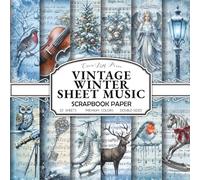 Vintage Winter Sheet Music Scrapbook Paper: 40 Pages, 20 Double-Sided Sheets of Icy Blue Frost & Victorian Christmas Ephemera for Junk Journaling, ... Art | 8.5 x 8.5 Inch Decorative Craft Paper