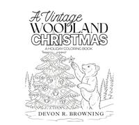 Vintage Woodland Christmas: A Detailed Holiday Coloring Book