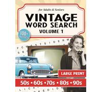 Vintage Word Search Volume 1: Large Print Music Word Searches for Adults and Seniors - 111 Nostalgic Puzzles Celebrating Five Decades of Rock, ... Hop, and Grunge from the 1950s to the 1990s