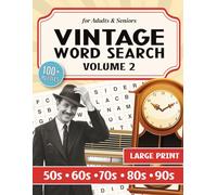 Vintage Word Search Volume 2: Large Print Word Searches for Adults and Seniors - 103 Nostalgic Pop Culture and Trivia Puzzles Spanning Cars, Comics, ... and Life from the 1950s to the 1990s
