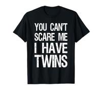 Vintage You Can't Scare Me I Have Twins Funny Mom Dad Camiseta