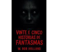 Vinte e Cinco Histórias de Fantasmas