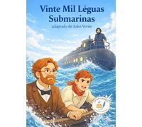 Vinte Mil Léguas Submarinas: Pequenos Clássicos de Les Classiques en Culottes Courtes