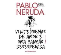 Vinte poemas de amor e uma cancao desesperada - Edicao bilingue (Em Portugues do Brasil)