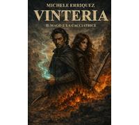 VINTERIA: Il Mago e La Cacciatrice