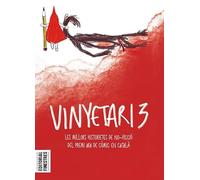 Vinyetari 3: Les millors historietes de no-ficció del Premi Ara de Còmic en Català (SIN COLECCION)
