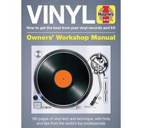 Vinyl Manual: How to get the best from your vinyl records and kit (Haynes Manuals)