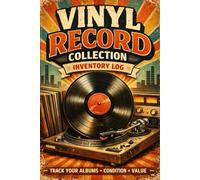 Vinyl Record Collection Inventory Log: Track Your Albums, Condition, Purchase Price, and Value
