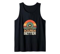 Vinyl Sounds Better Analog Music Collector Appreciate ---- Camiseta sin Mangas