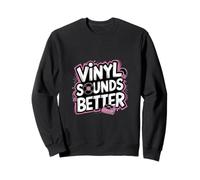 Vinyl Sounds Better Analog Music Collector Appreciate |---- Sudadera