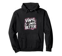 Vinyl Sounds Better Analog Music Collector Appreciate |---- Sudadera con Capucha