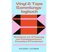 Vinyl & Tape Sammlungslogbuch: Format DIN A5, 80 Seiten, davon über 60 Arbeitsblätter, Softcover, Klar strukturierte Formularseiten, Unbeschriftet & ohne Vorgaben - 100% für deine Sammlung gedacht